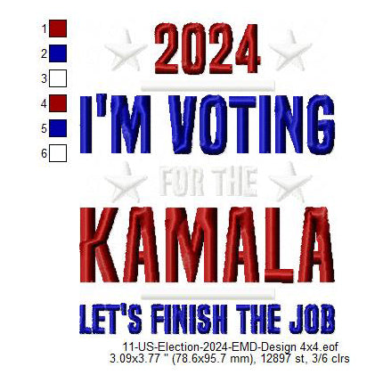 2024 I Am Voting for the Kamala Harris Machine Embroidery Digitized Design Files
