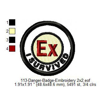 I Survived Ex Merit Badge Machine Embroidery Digitized Design Files