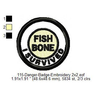 I Survived Fish Bone Merit Badge Machine Embroidery Digitized Design Files