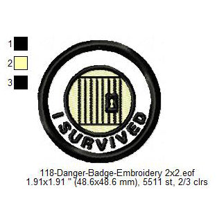 I Survived Jail Merit Badge Machine Embroidery Digitized Design Files
