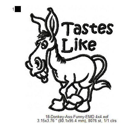Donkey Tastes Like Ass Line Art Machine Embroidery Digitized Design Files