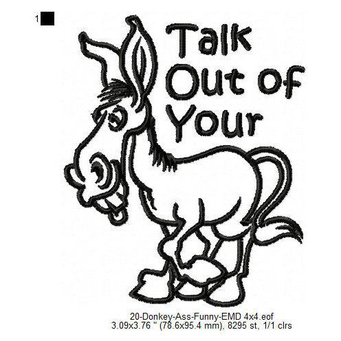 Donkey Talk Out of Your Ass Line Art Machine Embroidery Digitized Design Files