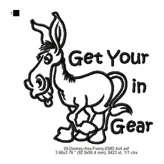 Donkey Get Your Ass in Gear Line Art Machine Embroidery Digitized Design Files