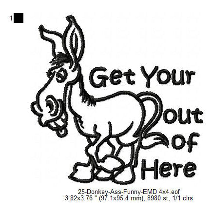 Donkey Get Your Ass Out of Here Line Art Machine Embroidery Digitized Design Files