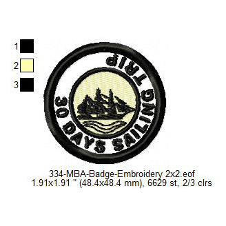 30 Days Sailing Trip Merit Adulting Badge Machine Embroidery Digitized Design Files