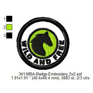 Wild and Free Merit Adulting Badge Machine Embroidery Digitized Design Files