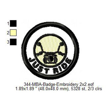 Just Ride Merit Adulting Badge Machine Embroidery Digitized Design Files