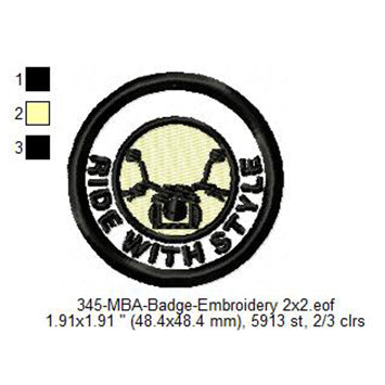 Ride With Style Merit Adulting Badge Machine Embroidery Digitized Design Files