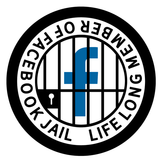 Life Long Member of Facebook Jail Merit Badge Screen Printing Files For T-Shirt, Mugs, Posters, Banners etc.