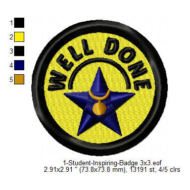 Well Done Student Inspiring Badge Machine Embroidery Digitized Design Files