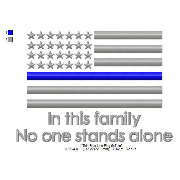 In This Family No One Stands Alone Blue Line Flag Machine Embroidery Digitized Design Files
