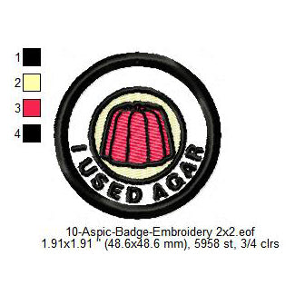 I Used Agar Aspic Merit Adulting Badge Machine Embroidery Digitized Design Files