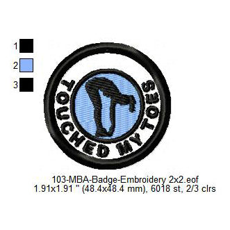 Touched My Toes Merit Adulting Badge Machine Embroidery Digitized Design Files