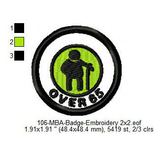 Over 65 Merit Adulting Badge Machine Embroidery Digitized Design Files
