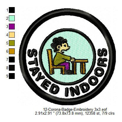 Stayed Indoors Corona Awareness Badge Machine Embroidery Digitized Design Files