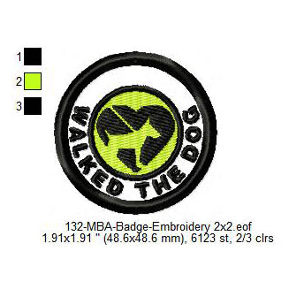 Walked The Dog Merit Adulting Badge Machine Embroidery Digitized Design Files