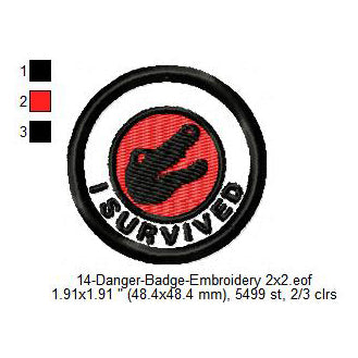 I Survived Crocodile Merit Adulting Badge Machine Embroidery Digitized Design Files