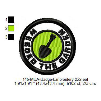 Weeded The Garden Daily Life Merit Adulting Badge Machine Embroidery Digitized Design Files