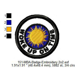 Woke Up On Time Merit Adulting Badge Machine Embroidery Digitized Design Files