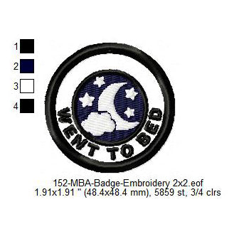 Went To Bed Merit Adulting Badge Machine Embroidery Digitized Design Files