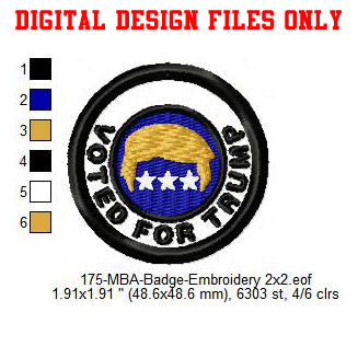 Voted For Trump Merit Adulting Badge Machine Embroidery Digitized Design Files