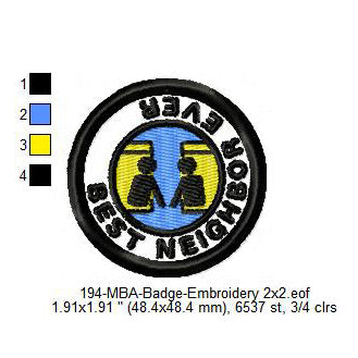 Best Neighbor Ever Merit Adulting Badge Machine Embroidery Digitized Design Files