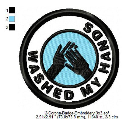 Washed My Hands Corona Awareness Badge Machine Embroidery Digitized Design Files