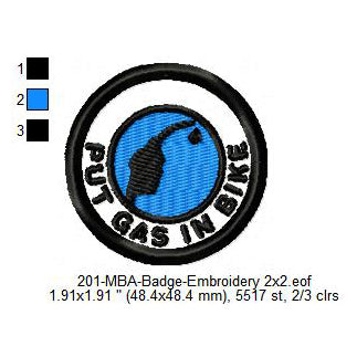 Put Gas In Bike Merit Adulting Badge Machine Embroidery Digitized Design Files