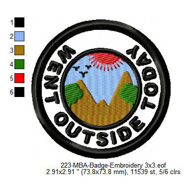 Went Outside Today Merit Adulting Badge Machine Embroidery Digitized Design Files