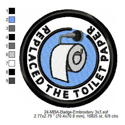Replaced The Toilet Paper Merit Adulting Badge Machine Embroidery Digitized Design Files