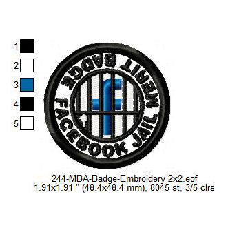 Facebook Jail Merit Adulting Badge Machine Embroidery Digitized Design Files
