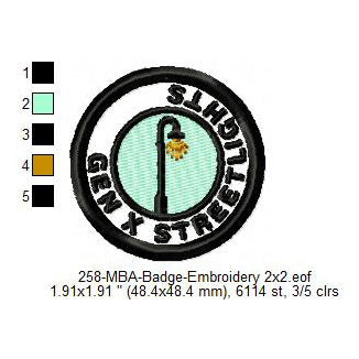 Gen X Streetlight Merit Adulting Badge Machine Embroidery Digitized Design Files