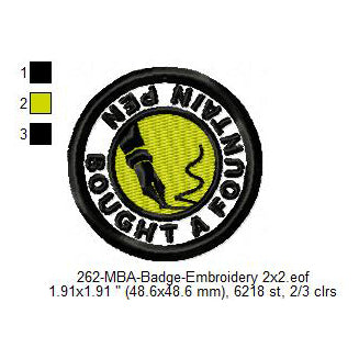 Bought A Fountain Pen Merit Adulting Badge Machine Embroidery Digitized Design Files