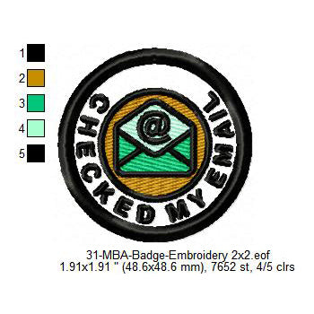 Checked My Email Merit Adulting Badge Machine Embroidery Digitized Design Files