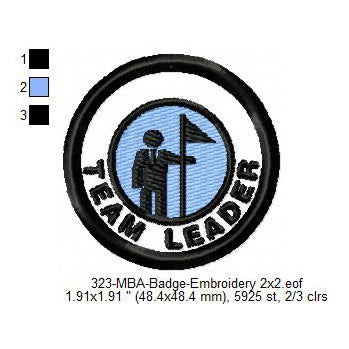Team Leader Merit Adulting Badge Machine Embroidery Digitized Design Files