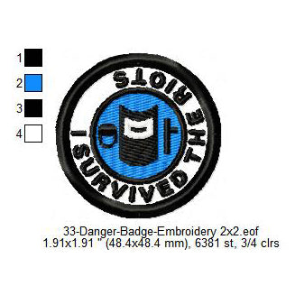 I Survived The Riots Merit Adulting Badge Machine Embroidery Digitized Design Files