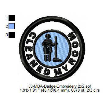 Cleaned My Room Merit Adulting Badge Machine Embroidery Digitized Design Files
