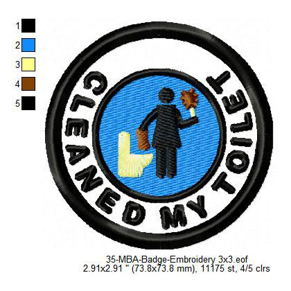 Cleaned My Toilet Merit Adulting Badge Machine Embroidery Digitized Design Files