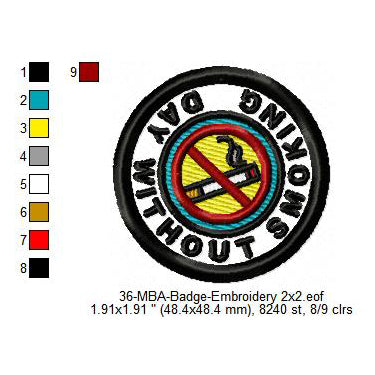 Day Without Smoking Merit Adulting Badge Machine Embroidery Digitized Design Files