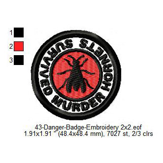 Survived Murder Hornets Merit Adulting Badge Machine Embroidery Digitized Design Files
