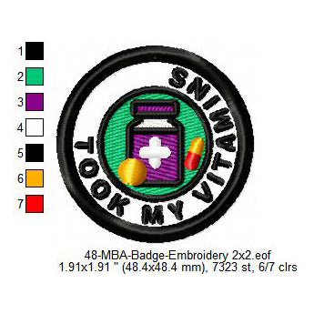 Took My Vitamins Merit Adulting Badge Machine Embroidery Digitized Design Files