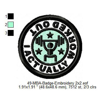 I Actually Worked Out Merit Adulting Badge Machine Embroidery Digitized Design Files
