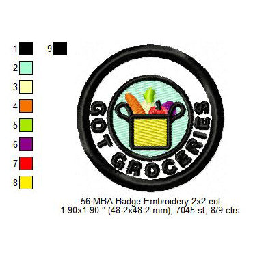 Got Groceries Merit Adulting Badge Machine Embroidery Digitized Design Files