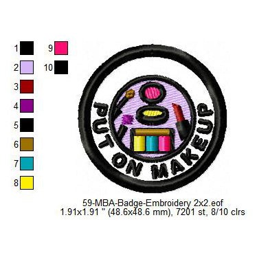 Put On Makeup Lifestyle Merit Adulting Badge Machine Embroidery Digitized Design Files