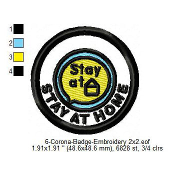 Stay At Home Corona Awareness Badge Machine Embroidery Digitized Design Files