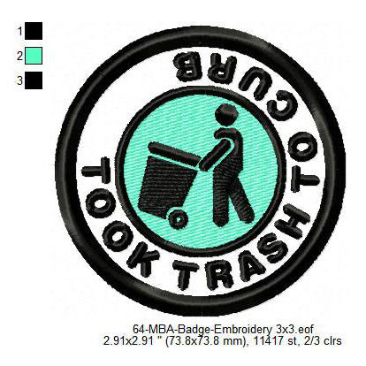 Took Trash To Curb Daily Life Merit Adulting Badge Machine Embroidery Digitized Design Files