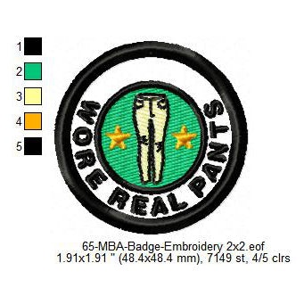 Wore Real Pants Daily Life Merit Adulting Badge Machine Embroidery Digitized Design Files