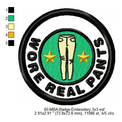 Wore Real Pants Daily Life Merit Adulting Badge Machine Embroidery Digitized Design Files