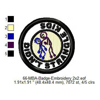 Did Not Strangle Kids Daily Life Merit Adulting Badge Machine Embroidery Digitized Design Files