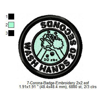 Wash Hands 20 Seconds Corona Awareness Badge Machine Embroidery Digitized Design Files